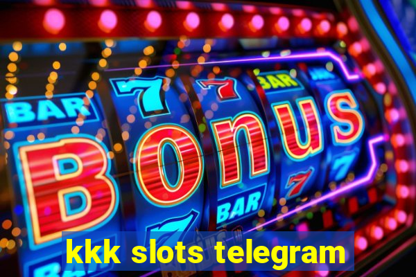 kkk slots telegram